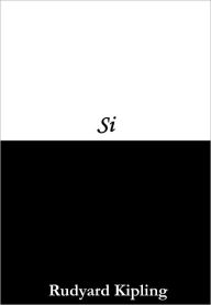 Title: Si (Traducción al español), Author: Rudyard Kipling