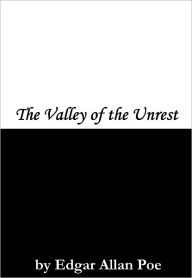 Title: The Valley of the Unrest, Author: Edgar Allan Poe