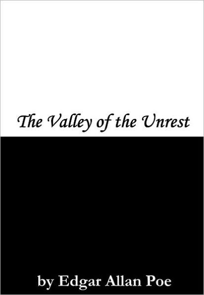 The Valley of the Unrest