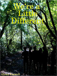Title: We're a Little Different, Author: Alyssa Laswell