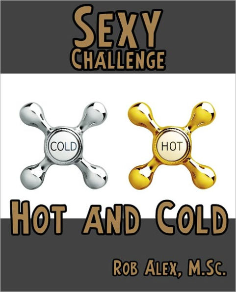 Sexy Challenge - Hot and Cold