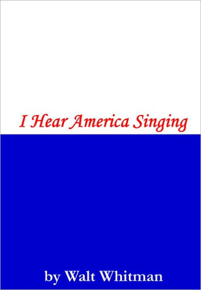 I Hear America Singing