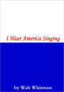 I Hear America Singing