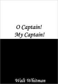 Title: O Captain! My Captain!, Author: Walt Whitman