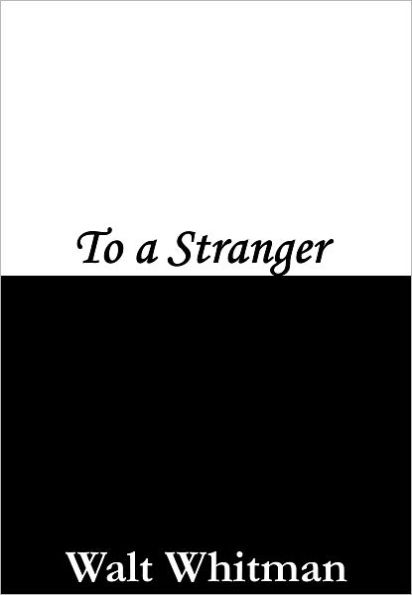 To a Stranger