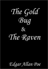 Title: The Raven plus the short story The Gold Bug, Author: Edgar Allan Poe