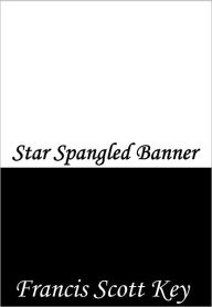 Title: Star Spangled Banner Lyrics, Author: Francis Scott Key