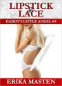 Lipstick & Lace: Daddy's Little Angel #4