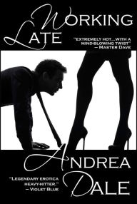 Title: Working Late, Author: Andrea Dale