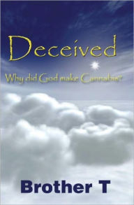 Title: Why Did God Make Cannabis?, Author: Brother T