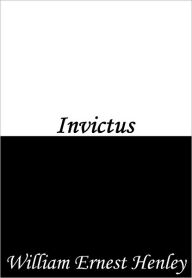 Title: Invictus, Author: William Ernest Henley