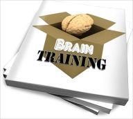 Title: Brain Training Activities – A Brain Health Guide, Author: Martha E. Holmes