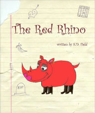 Title: The Red Rhino, Author: KD Field