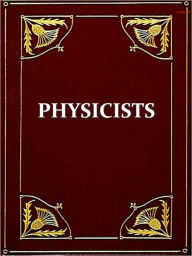 Title: Heroes of Science: Physicists [Illustrated], Author: William Garnett