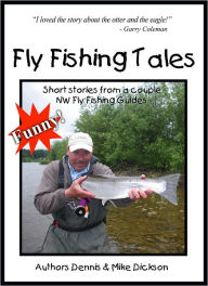 Title: Fly Fishing Tales, Author: Dennis Dickson