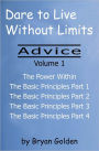 Dare to Live Without Limits: Advice Volume 1