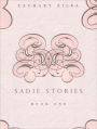 Sadie Stories