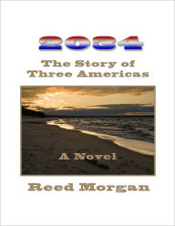 Title: 2034 The Story of Three Americas, Author: Reed Morgan