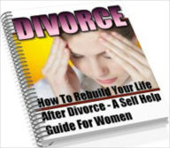 Title: Divorce & Separation eBook - A Womans Guide To Survive A Divorce - Self Improvement ebook, Author: Study Guide