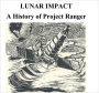LUNAR IMPACT: A History of Project Ranger