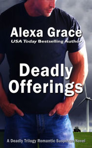 Title: Deadly Offerings, Author: Alexa Grace