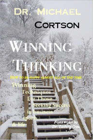 Title: Winning Thinking, Author: Dr Michael Cortson