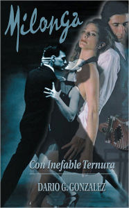 Title: MILONGA, Author: Dario G. Gonzalez