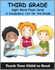 Title: Third Grade Sight Word Flash Cards: A Vocabulary List of 41 Sight Words for 3rd Grade (Teach Your Child To Read), Author: Adele Jones