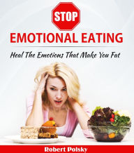 Title: Stop Emotional Eating, Author: Robert Polsky