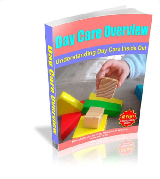 Day Care Overview - Understanding Day Care Inside Out!