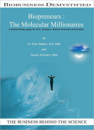 Title: Biopreneurs: The Molecular Millionaires, Author: Ryan Baidya