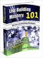 List Building Mastery 101 - Novice List Building Strategies (List Building Mastery Series 1)