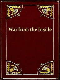 Title: War from the Inside [Illustrated], Author: Frederick L. Hitchcock