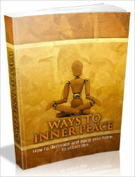 Title: Ways To Inner Peace - How to decorate and equip your home to attain Zen (Recommended), Author: Joye Bridal