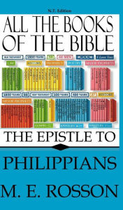 Title: All the books of the Bible:New Testament Edition-Epistle to the Philippians, Author: M. E. Rosson