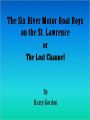 The Six River Motor Boat Boys on the St. Lawrence or the Lost Channel