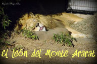 Title: El leon del Monte Ararat., Author: Alejandro Roque Glez