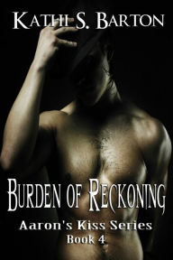 Title: Burden of Reckoning, Author: Kathi S. Barton