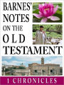 Barnes' Notes on the Old Testament-Book of 1st Chronicles (Annotated)