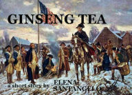 Title: Ginseng Tea (short story), Author: Elena Santangelo