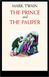 Title: The Prince and the Pauper -Full Version (Illustrated and Annotated), Author: Mark Twain