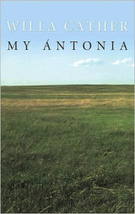 Title: My Antonia -Full Version (Annotated), Author: Willa Cather