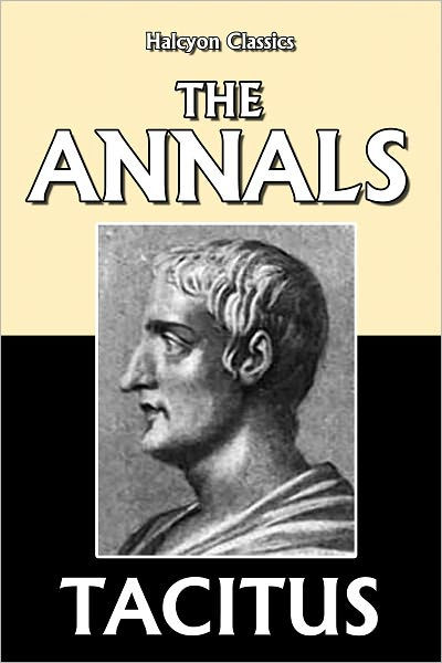 The Annals of Tacitus (Unabridged Edition) by Tacitus | eBook | Barnes ...