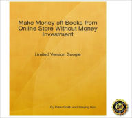 Title: Make Money off Books From Online Store Without Money Investment-Limited Version Tradebit: An Insider's Guide on Using Tradebit to Establish Your Online Business by Paying Nothing! AAA+++, Author: Peter Smith