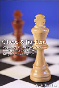 Title: Chess & Jiu-Jitsu, Author: William Bell