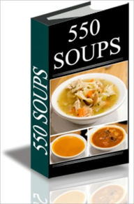 Title: 550 Soups, Author: Murrey