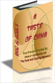 Title: The Most Popular Chinese Cooking Recipes - A Taste of China, Author: S