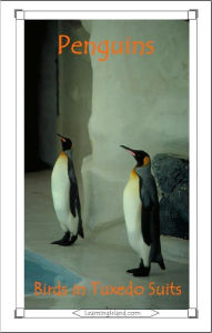 Title: Penguins: Birds in Tuxedo Suits, Author: Caitlind Alexander