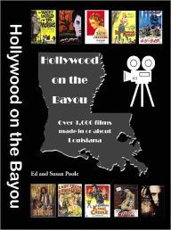 Title: Hollywood on the Bayou, Author: Ed Poole