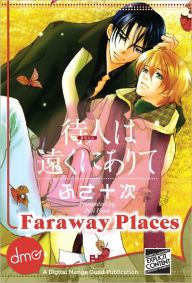 Title: Faraway Places (Yaoi Manga) - Nook Edition, Author: Juji Fusa